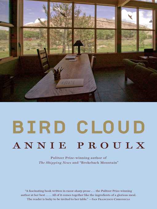 Title details for Bird Cloud by Annie Proulx - Wait list